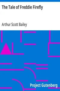 The Tale of Freddie Firefly — Arthur Scott Bailey cover