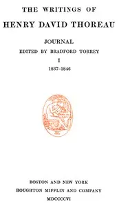 Journal 01, 1837-1846: The Writings of Henry David Thoreau, Volume 07 (of 20) — Henry David Thoreau cover