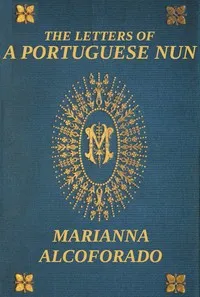 The Letters of a Portuguese Nun — Gabriel Joseph de Lavergne, vicomte de Guilleragues cover