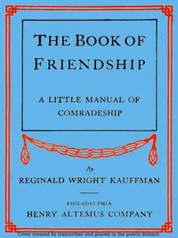 The Book of Friendship: A Little Manual of Comradeship — Anonymous cover