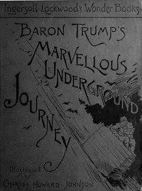Baron Trump's Marvellous Underground Journey cover