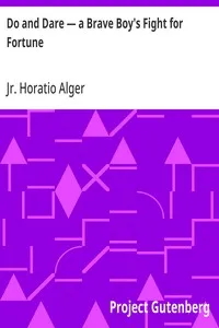 Do and Dare — a Brave Boy's Fight for Fortune — Horatio, Jr. Alger cover