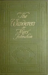 The Wanderers — Mary Johnston cover