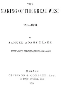The Making of the Great West, 1512-1883 cover