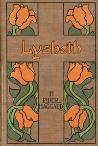 Lysbeth, a Tale of the Dutch cover