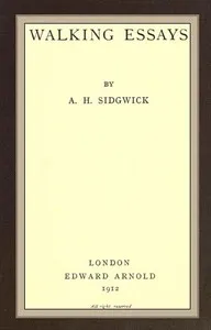 Walking essays — Arthur Sidgwick cover