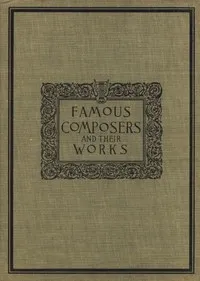 Famous composers and their works, Vol. 2 — Anonymous cover