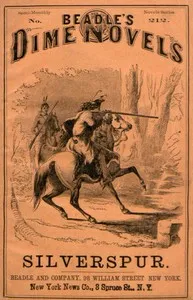 Silverspur; or, The Mountain Heroine: A Tale of the Arapaho Country — Edward Willett cover