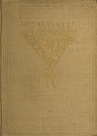 Mrs. Gaskell — Elizabeth Cleghorn Gaskell cover