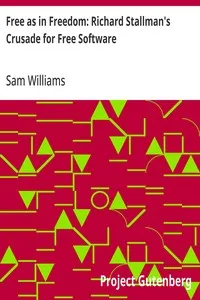 Free as in Freedom: Richard Stallman's Crusade for Free Software cover
