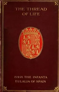 The thread of life — Infanta of Spain Eulalia cover