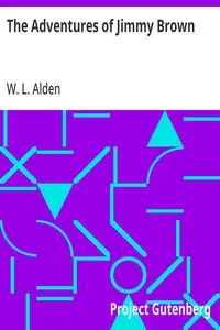 The Adventures of Jimmy Brown — W. L. (William Livingston) Alden cover