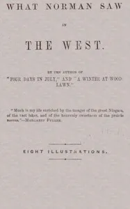 What Norman Saw in the West — Julia M. (Julia Matilda) Olin cover