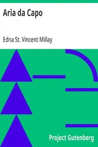 Aria da Capo — Edna St. Vincent Millay cover