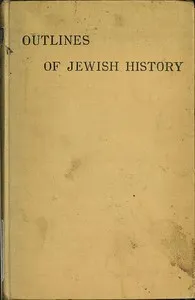 Outlines of Jewish History from B.C. 586 to C.E. 1885 — Katie, Lady Magnus cover