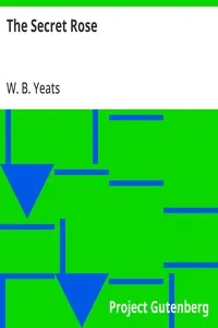The Secret Rose — W. B. (William Butler) Yeats cover