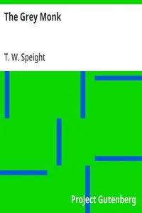 The Grey Monk — T. W. (Thomas Wilkinson) Speight cover
