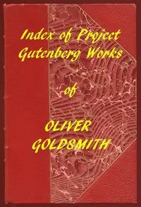 Index of the Project Gutenberg Works of Oliver Goldsmith — Oliver Goldsmith cover
