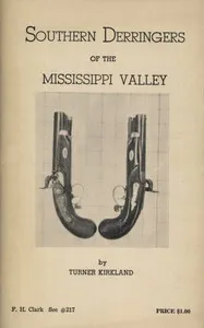 Southern Derringers of the Mississippi Valley — Turner Kirkland cover