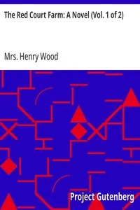 The Red Court Farm: A Novel (Vol. 1 of 2) — Henry, Mrs. Wood cover