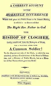 A Correct Account of the Horrible Occurrence Which Took Place at a Public-House in St. James's Market: In Which It Was Discovered That the Right Rev. Father in God the Bishop of Clogher, Lately Transferred From the Bishopric of Ferns, Was a Principal — Anonymous cover