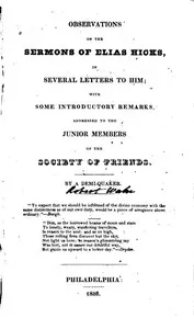 Observations on the Sermons of Elias Hicks: In Several Letters to Him; With Some Introductory Remarks, Addressed to the Junior Members of the Society of Friends. — Robert Waln cover