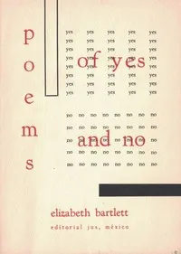 poems of yes and no — Elizabeth Bartlett cover