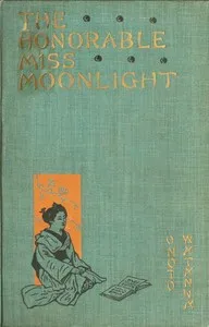 The Honorable Miss Moonlight — Onoto Watanna cover