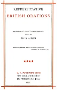 Representative British Orations Volume 4 (of 4): With Introductions and Explanatory Notes — Anonymous cover