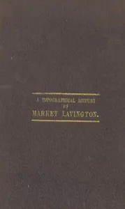 Reminiscences: a Topographical Account of Market Lavington, Wilts, Its Past and Present Condition.: Also, the Rise and Progress of the Independent Church in That Place. And the Authentic History of David Saunders, the Pious Shepherd of Salisbury Plai — Henry Atley cover