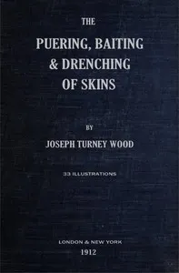 The Puering, Bating & Drenching of Skins cover