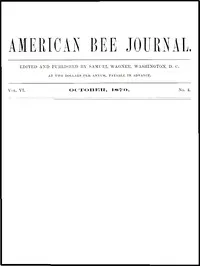 The American Bee Journal, Vol. VI, No. 4, October 1870 — Various cover