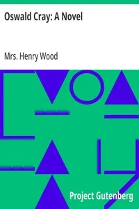 Oswald Cray: A Novel — Henry, Mrs. Wood cover