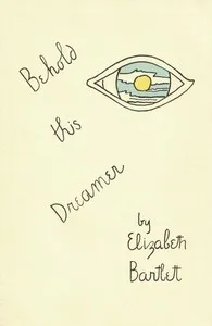 Behold this Dreamer — Elizabeth Bartlett cover