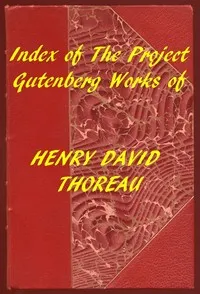 Index of the Project Gutenberg Works of Henry David Thoreau — Henry David Thoreau cover