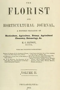 The Florist and Horticultural Journal, Vol. II. No. 7, July, 1853: A Monthly Magazine of Horticulture, Agriculture, Botany, Agricultural Chemistry, Entomology, &c. — Various cover