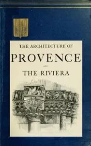 The Architecture of Provence and the Riviera — David MacGibbon cover