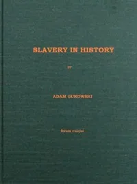 Slavery in History — Adam Gurowski cover