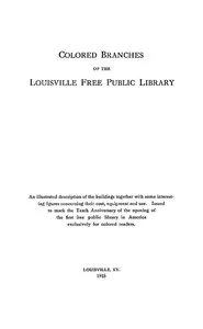 Colored Branches of the Louisville Free Public Library — Louisville Free Public Library cover