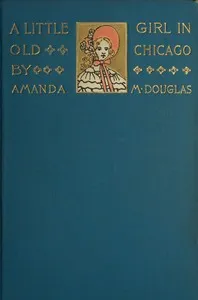 A Little Girl in Old Chicago — Amanda M. Douglas cover