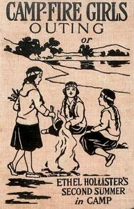 Campfire Girls' Outing; Or, Ethel Hollister's Second Summer in Camp cover