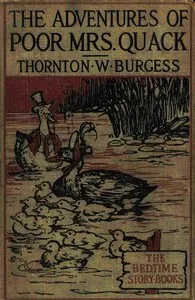 The Adventures of Poor Mrs. Quack — Thornton W. (Thornton Waldo) Burgess cover
