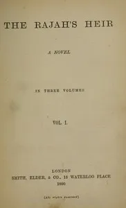 The Rajah's Heir: A Novel in 3 volumes — C. (Charlotte) Despard cover