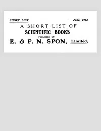 A Short List of Scientific Books Published by E. & F. N. Spon, Limited. June 1913 — E. & F. N. Spon cover