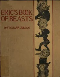 Eric's Book of Beasts — David Starr Jordan cover