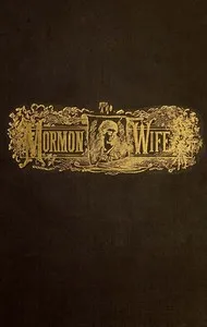 The Lament of the Mormon Wife: A Poem — Marietta Holley cover