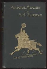 Personal Memoirs of P. H. Sheridan, Volume 2, Part 4 — Philip Henry Sheridan cover