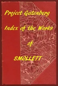 Index of the Project Gutenberg Works of Tobias Smollett — T. (Tobias) Smollett cover