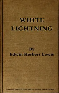 White Lightning — Edwin Herbert Lewis cover