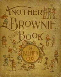 Another Brownie Book — Palmer Cox cover